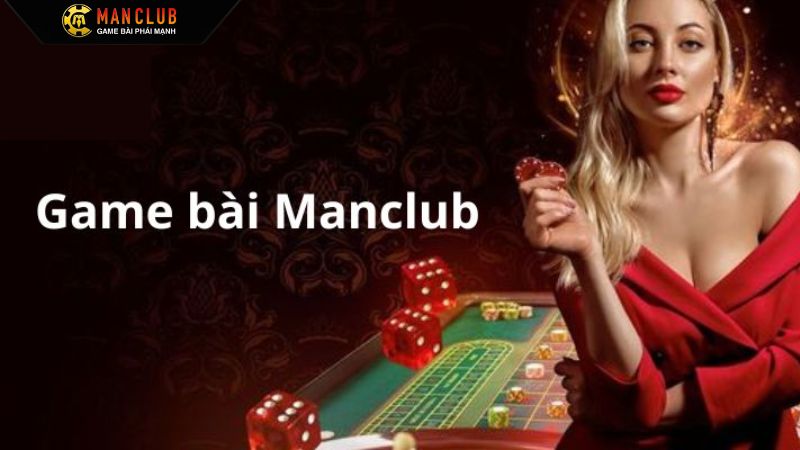 Game Bài Manclub 1 Đôi lời giới thiệu về sảnh game bài hot nhất hiện nay